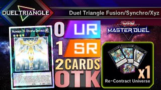 Cheapest Duel Triangle 0 UR 1 SR Utopia Structure Deck Easy 2 Cards OTK  YuGiOh Master Duel [upl. by Anital573]