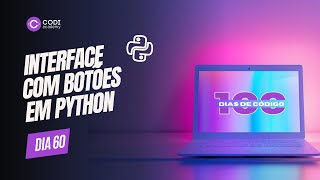 Interface com Botões em Python  Dia 60  100diasdecodigo [upl. by Wedurn]