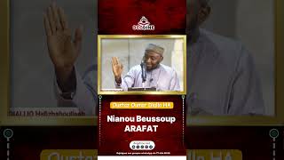 Ñanou Beussoup Arafat  Invocation du jour de ‘Arafat  Oustaz Oumar Diallo HA [upl. by Osrock]