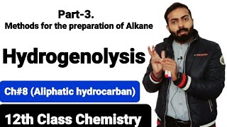 Part3 Methods for the preparation of Alkane  hydrogenolysis  ch8  12th class chemistry [upl. by Ayet]