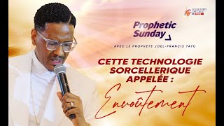 CETTE TECHNOLOGIE SORCELLERIQUE APPELÉE  LENVOÛTEMENT AVEC LE PROPHÈTE JOEL FRANCIS TATU [upl. by Ahsercel]