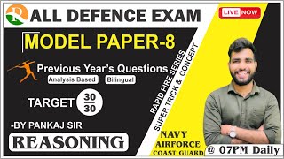 Reasoning Model Paper  08  Most Important Questions amp PYQs  AIRFORCE  NAVY  Defence Pankaj Sir [upl. by Benioff401]