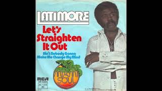 Lets Straighten It Out – Latimore [upl. by Charissa]