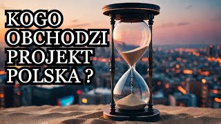 KOGO OBCHODZI PROJEKT🇵🇱 POLSKA  CO BĘDZIE ZA 10 LAT  GDZIE CI NASI ODPOWIEDZIALNI POLITYCY SKW27 [upl. by Drehcir]