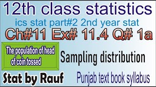 q1a ex114 ch11 ics stat part212th statistics2nd year statpunjab text book syllabus stats rauf [upl. by Maurine465]