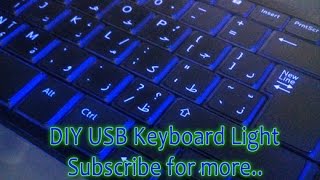 DIY USB Keyboard led Light for Your Laptop Backlit Effect [upl. by Letsyrc858]