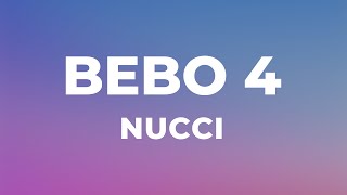 Nucci  BeBo 4 Tekst [upl. by Fellner]