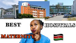 20 Best maternity hospitals in Kenya and their packages  Nina Gichunji [upl. by Auhsaj]