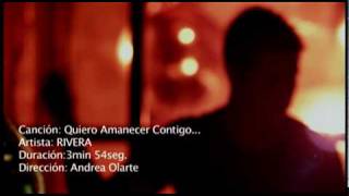 MAURICIO RIVERA  Quiero Amanecer Contigo  Video oficial RIVERAMAO [upl. by Oregolac186]