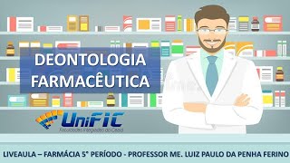 Aula 02  Deontologia Farmacêutica  UNIFC [upl. by Quirita432]