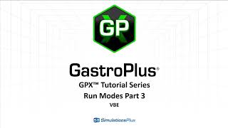 GPX™ Tutorial Series GastroPlus X Run Modes Population Simulation amp Virtual Bioequivalence [upl. by Fisher]