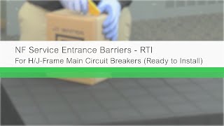 NF Main Circuit Breaker Service Entrance Barriers 1 of 3 HJFrame [upl. by Wilterdink]