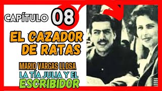 ► EP 08 LA TÍA JULIA y el ESCRIBIDOR EL CAZADOR DE RATAS [upl. by Jollenta36]