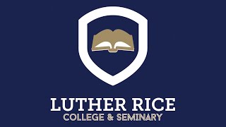 Luther Rice Live 2022 Graduation [upl. by Meras]