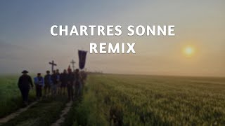 Chartres sonne Chartres tappelle REMIX [upl. by Pengelly]