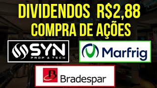 BRAP4 BRADESPAR FATO RELEVANTE SYNE3 DIVIDENDOS MARFRIG RECOMPRA dividendos investir brap4 [upl. by Minor]