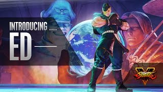 SFV Character Introduction Series  Ed [upl. by Eetsud]