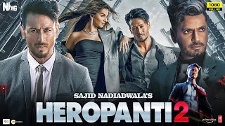 Heropanti 2 Full Movie HD  Tiger Shroff Tara Sutaria Nawazuddin Siddiqui 1080p HD Facts amp Review [upl. by Ettevey]