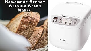 Healthy Homemade Bread using Breville Bread Maker [upl. by Yanffit]