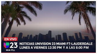 🔴 En vivo Univision 23 Miami 1230 pm 12 de julio de 2024 [upl. by Atiloj]