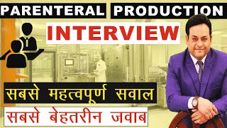 Parenteral Production Interview II Best QampA [upl. by Enamrej670]