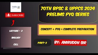 Cell Part 2 Biology by Aniruddh Sir 70th BPSC UPPCS GS bpsc 70thbpsc bpscpyqs currentaffairs [upl. by Ardnahsal]