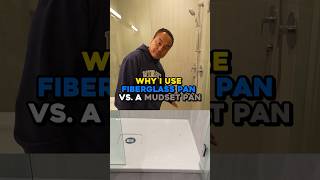 Why I Use Fiberglass vs Mudset Pan For Showers 🚿 [upl. by Ashil551]