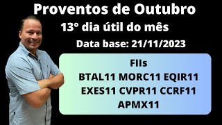 DI News Proventos do 13º Dia útil BTAL11 MORC11 EQIR11 EXES11 CVPR11 CCRF11 APMX11 [upl. by Odnuges398]