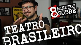 5 minutos sobre Teatro Brasileiro [upl. by Aneetsyrk]