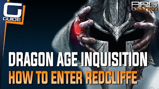 Dragon Age Inquisition  How to enter Redcliffe [upl. by Nosirrag]