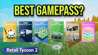 The Ultimate Guide to Retail Tycoon 2 Gamepasses [upl. by Sterne258]