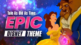 Beauty and the Beast  Tale As Old As Time  EPIC REMASTER [upl. by Cliffes]