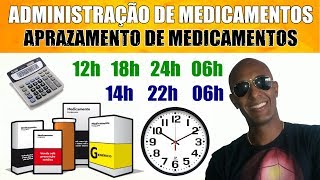 ADMINISTRAÇÃO DE MEDICAMENTOS APRAZAMENTO PARTE 1 [upl. by Marsden]