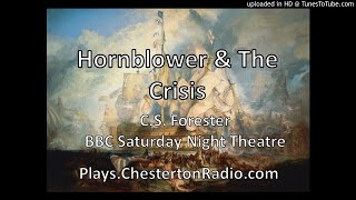 Hornblower and the Crisis  CS Forester  BBC Saturday Night Theatre [upl. by Luap628]