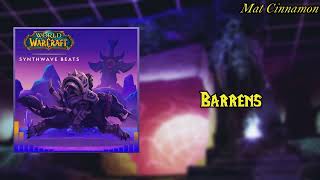 World of Warcraft Synthwave Beats To Chill Journey to Blizzcon  Barrens [upl. by Iadrahs]