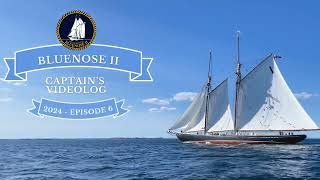 Bluenose II Captains Log  Episode 6 [upl. by Hay314]