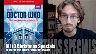 All 13 Doctor Who Christmas Specials ranked from Best to Worst [upl. by Orozco201]