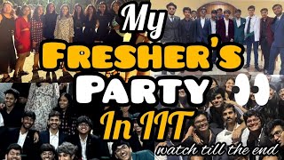 My freshers party in IIT Guwahati 😍🔥  MnC🫶  IIT Guwahati youtuber youtubevideos [upl. by Lodhia]