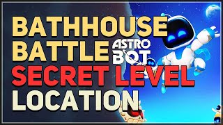 Bathhouse Battle Secret Level Location Astro Bot [upl. by Akenat699]