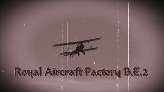 Royal Aircraft Factory BE2E [upl. by Neenahs]