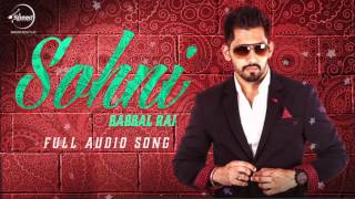 Sohni Audio Song  Babbal Rai  Punjabi Songs  Speed Records [upl. by Ekralc434]