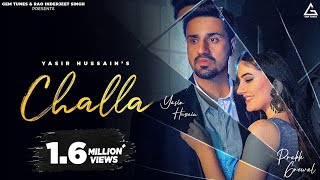 Challa Official Video  Yasir Hussain  Prabh Grewal  Punjabi Song [upl. by Teodoro]