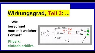 Wirkungsgrad berechnen Teil 3 Wie berechnet man mit welcher Formel Physik [upl. by Andonis]