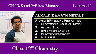 Alkaline Earth Metals Group IIA Atomic and Physical Properties Chemistry 12 Ch 13 Lec 19 [upl. by Compte]