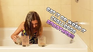 Eat It Or Wear It Challenge Smoothie Edition  Bethany G  TruthPlusDare [upl. by Catriona]