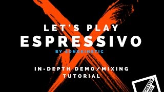 Lets Play Espressivo from Sonokinetic [upl. by Atinnor944]