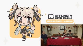 Scarra amp the Offline TV Housemates Tries To Make SOAP ft Quarterjade Sydeon amp Masayoshi [upl. by Corilla69]