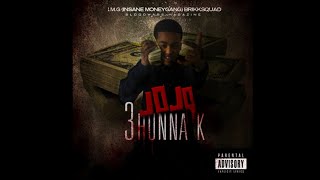 3hunnak BDK Insane Lil Jojo CLEAN [upl. by Sedruol]