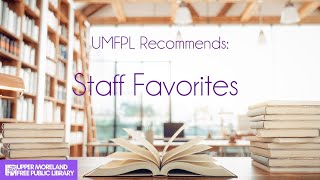 UMFPL Recommends Staff Favorites [upl. by Gimble]