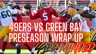 49ers VS Green Bay Packers Preseason PostGame Wrap Up 49ers FTTB TreyLance DannyGray NFL [upl. by Ryun]